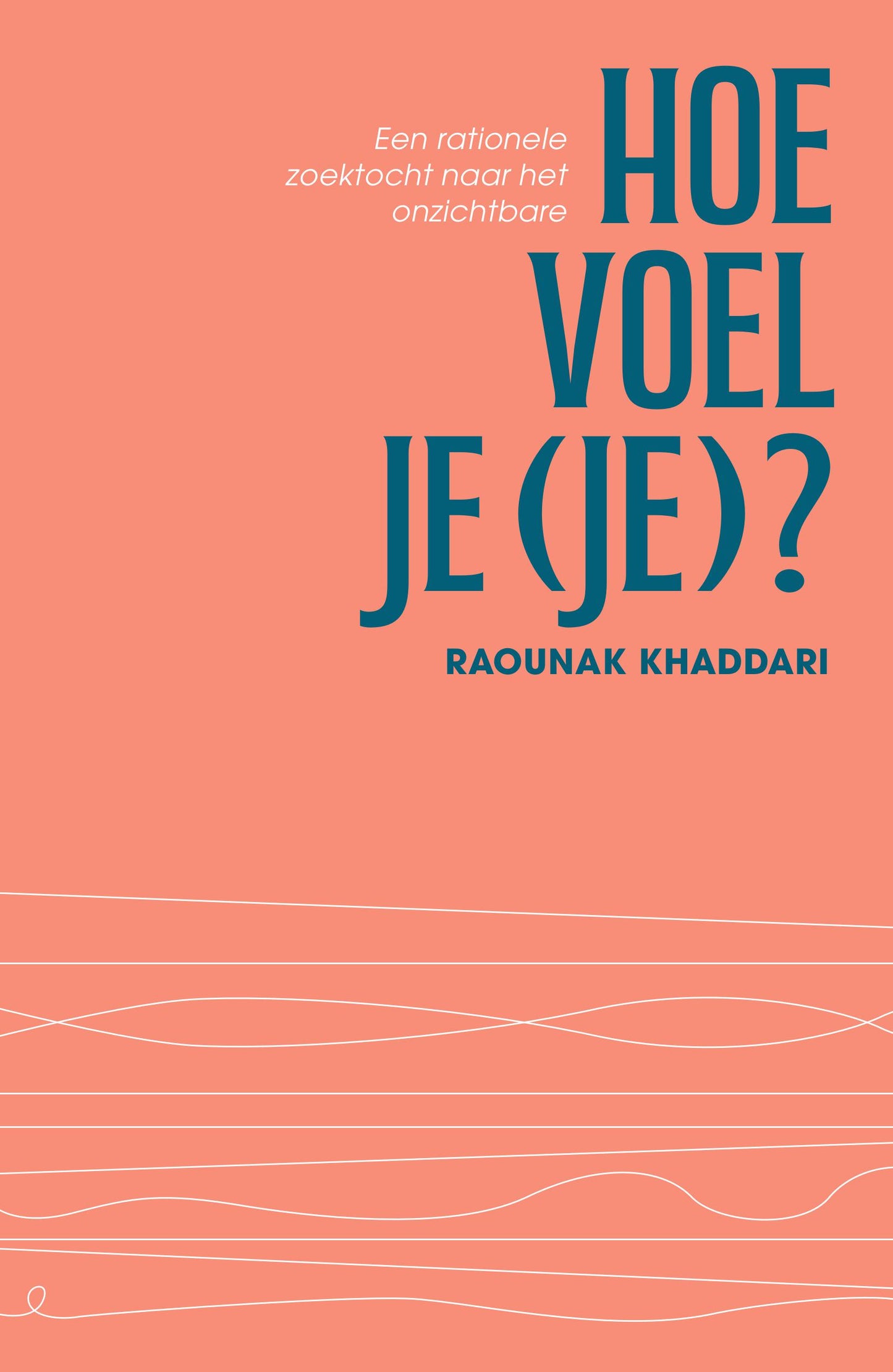 Hoe voel je (je)?